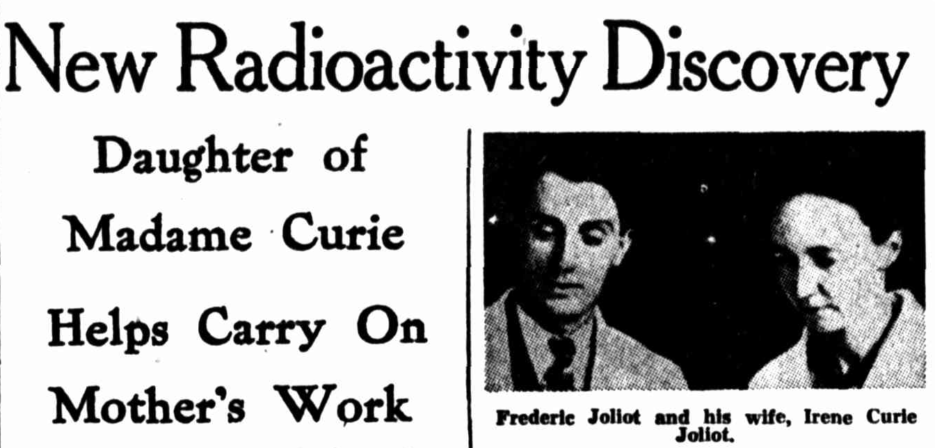 A newspaper article with the title 'New Radioactivity Discovery.' The subheading reads 'Daughter of Madame Curie Helps Carry On Mother's Work.' To the right of the article is a black and white photo of Frederic and Irene.