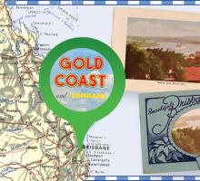 Detail of a map of Australia with a location pin that says Gold Coast. Next to the map are two images of local history collection material showing views of Brisbane.
